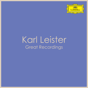 อัลบัม Karl Leister - Great Recordings ศิลปิน Karl Leister