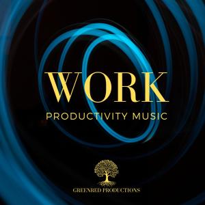 Greenred Productions的專輯Work Music for Productivity