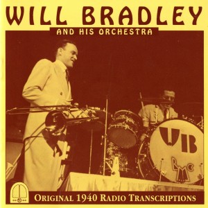 Will Bradley的專輯Will Bradley and His Orchestra (1940)