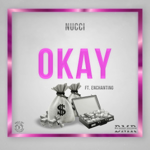 Album Okay (Explicit) from Nucci Jay