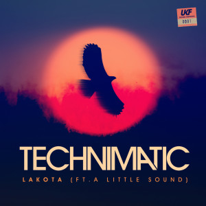 Technimatic的專輯Lakota (ft. A Little Sound)