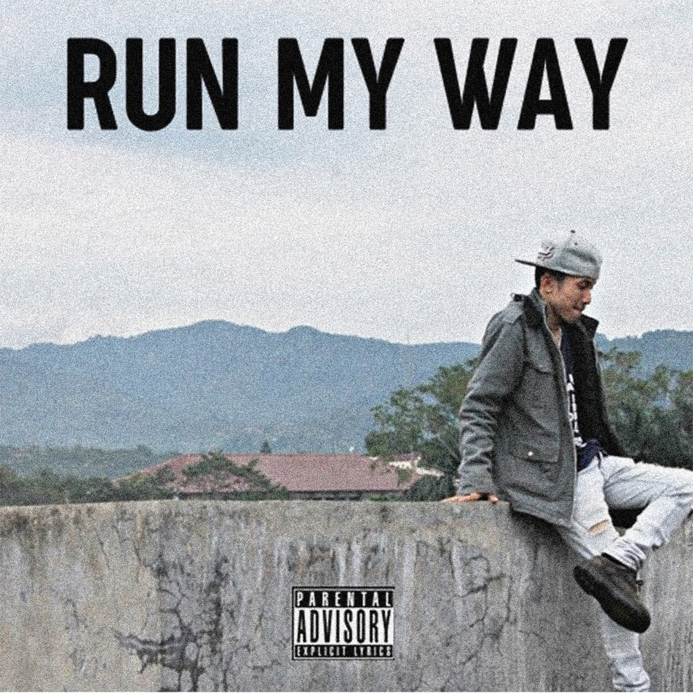 Run My Way (Explicit)