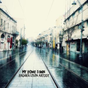 Hadara Levin Areddy的專輯My Home Town