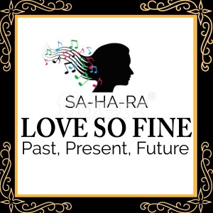 Love so Fine (Past, Present, Future)