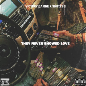 Listen to They Never Show Love (Explicit) song with lyrics from Victory DaOne