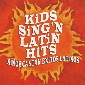 Kids Sing'n的專輯Kids Sing'n Latin Hits
