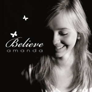 ดาวน์โหลดและฟังเพลง Believe พร้อมเนื้อเพลงจาก Amanda