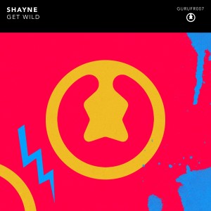 收聽Shayne的Get Wild歌詞歌曲