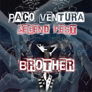 收聽Paco Ventura Legend Fest的Brother歌詞歌曲