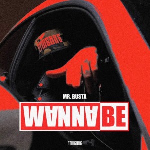 Album WANNABE (Explicit) oleh Mr.Busta