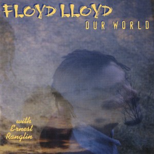 อัลบัม Our World ศิลปิน Floyd Lloyd