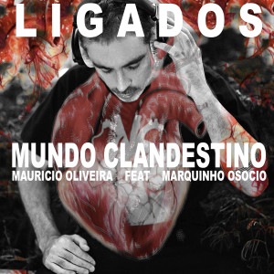 ดาวน์โหลดและฟังเพลง Mundo Clandestino พร้อมเนื้อเพลงจาก Mauricio Oliveira