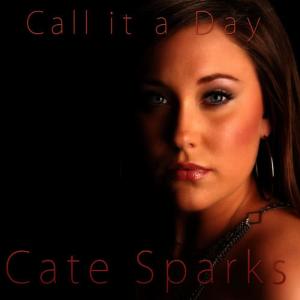 收聽Cate Sparks的Call It A Day歌詞歌曲