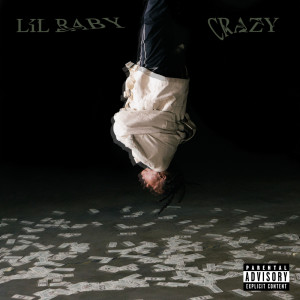 Lil Baby的專輯Crazy (Explicit)