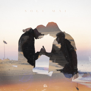 Listen to Soli mai (Explicit) song with lyrics from Oltre
