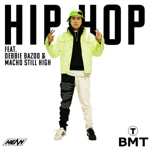 收聽BMT的Hip Hop歌詞歌曲