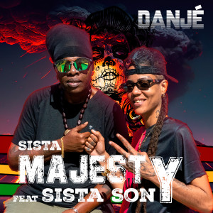 Listen to Danjé (Explicit) song with lyrics from Sista Majesty