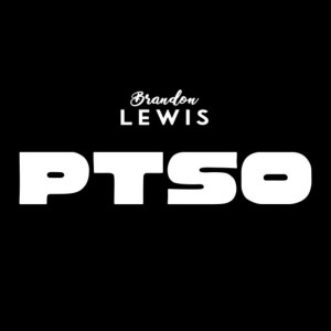 ดาวน์โหลดและฟังเพลง Ptso (Explicit) พร้อมเนื้อเพลงจาก Brandon Lewis