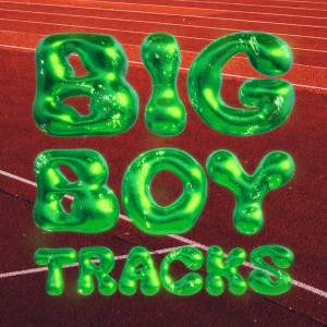 อัลบัม Big Boy Tracks (Extended Mix) ศิลปิน Ahadadream