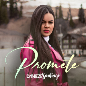 Danieze Santiago的專輯Promete