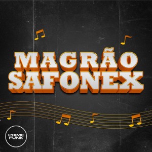 ดาวน์โหลดและฟังเพลง Magrão Safonex (Explicit) พร้อมเนื้อเพลงจาก DJ CN ZS