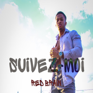 Listen to Suivez-Moi song with lyrics from Red Brain