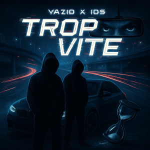 Album Trop vite (Explicit) from Yazid