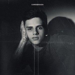 Caike Souza的專輯Lembrança