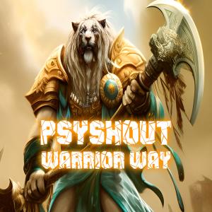 PsyShout的專輯Warrior Way