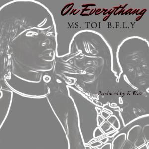 On Everythang (feat. B.F.L.Y) (Explicit)