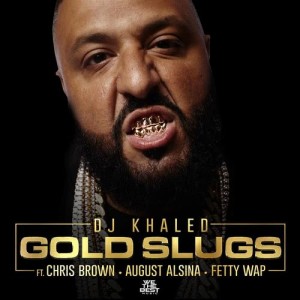 ดาวน์โหลดและฟังเพลง Gold Slugs พร้อมเนื้อเพลงจาก DJ Khaled