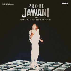 Ranjit Bawa的專輯Proud Jawani