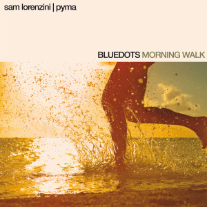 Bluedots的专辑Morning Walk