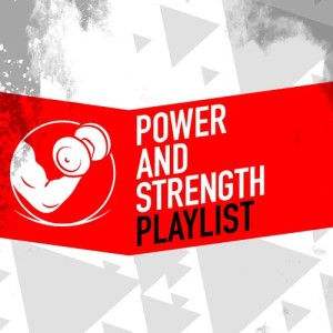 Power Trax Playlist的專輯Power and Strength Playlist