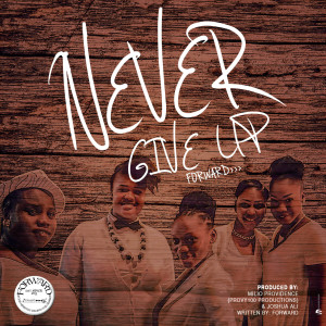 Forward的專輯Never Give Up