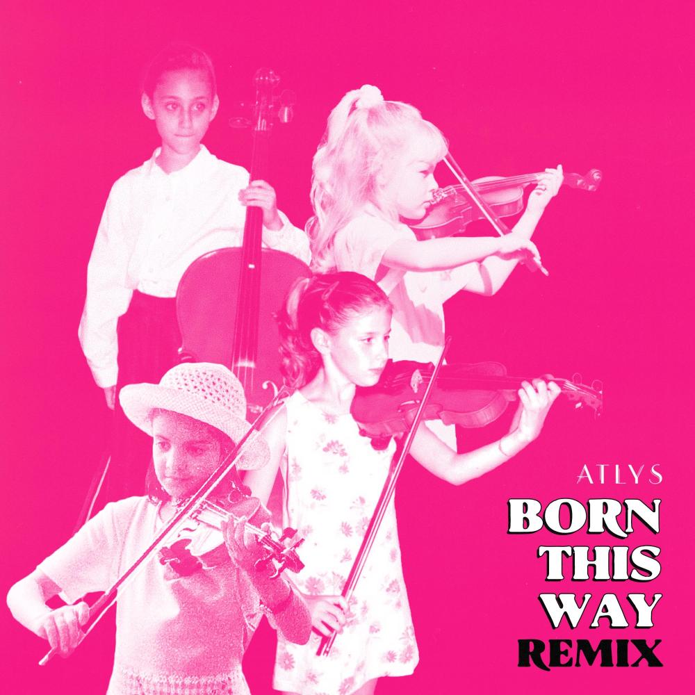 Born This Way (feat. Andrew Vogt & Monxrch) (ATLYS Remix)