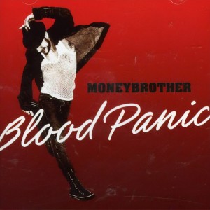 Moneybrother的專輯Blood Panic