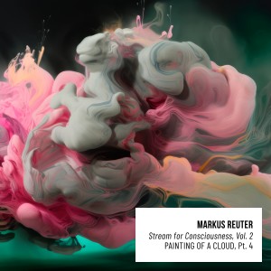 Markus Reuter的专辑Painting Of A Cloud, Pt. 4 (Single Edit)