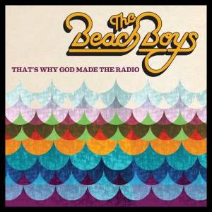 The Beach Boys的專輯That's Why God Made the Radio
