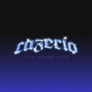 ดาวน์โหลดและฟังเพลง Cazerío (Explicit) พร้อมเนื้อเพลงจาก Yizzi Boy