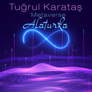 Tuğrul Karataş的專輯Metaverse Alaturka