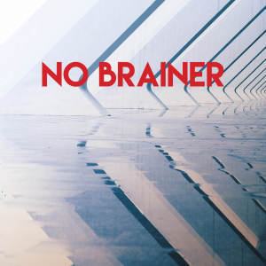 收聽Vibe2Vibe的No Brainer (Explicit)歌詞歌曲