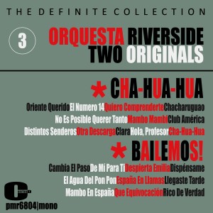 Album Orquesta Riverside, Volume 3: Cha-Hua-Hua y Bailemos! from 