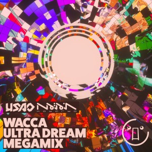 Usao的專輯WACCA ULTRA DREAM MEGAMIX