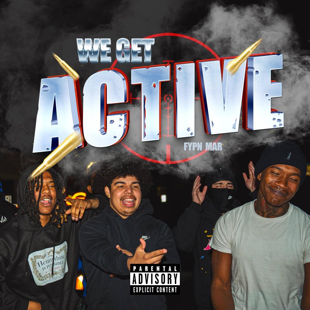 We Get Active (feat. Lulsilk & VBG Frosty) (Explicit)