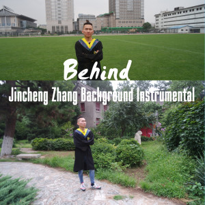 Behind dari Jincheng Zhang Background Instrumental