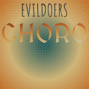 Various的专辑Evildoers Choro