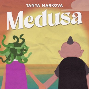Tanya Markova的專輯Medusa