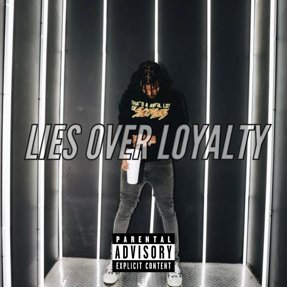 Lies Over Loyalty (Explicit)