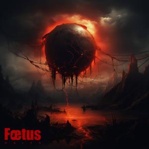Album Fœtus (Explicit) oleh Galen